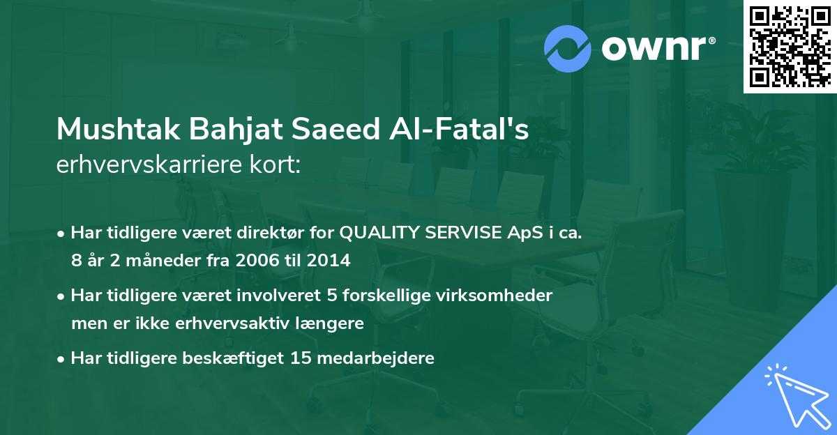 Mushtak Bahjat Saeed Al-Fatal's erhvervskarriere kort