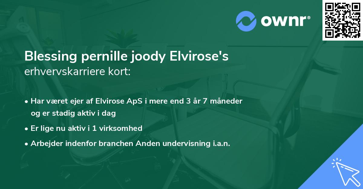 Blessing pernille joody Elvirose's erhvervskarriere kort