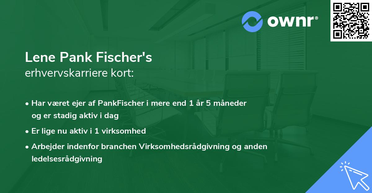 Lene Pank Fischer's erhvervskarriere kort