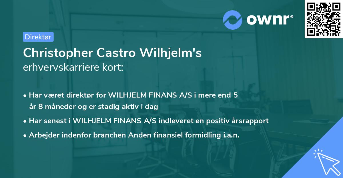 Christopher Castro Wilhjelm's erhvervskarriere kort