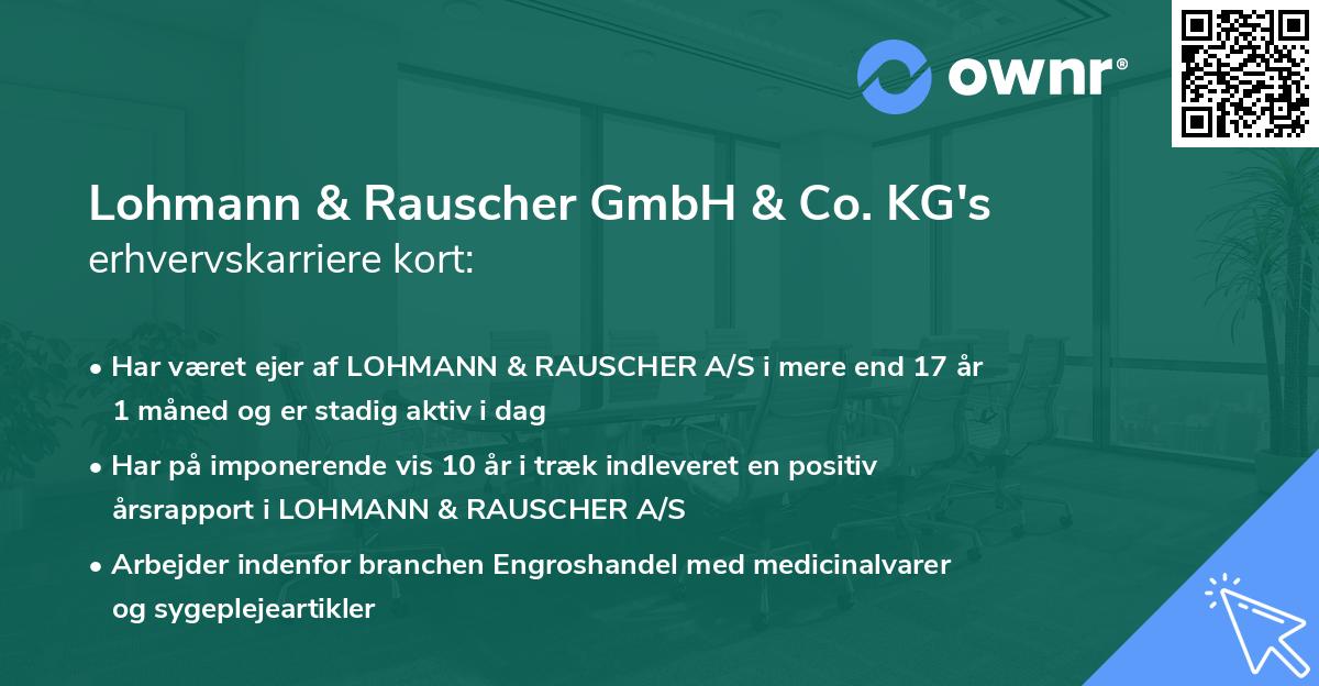 Lohmann & Rauscher GmbH & Co. KG's erhvervskarriere kort