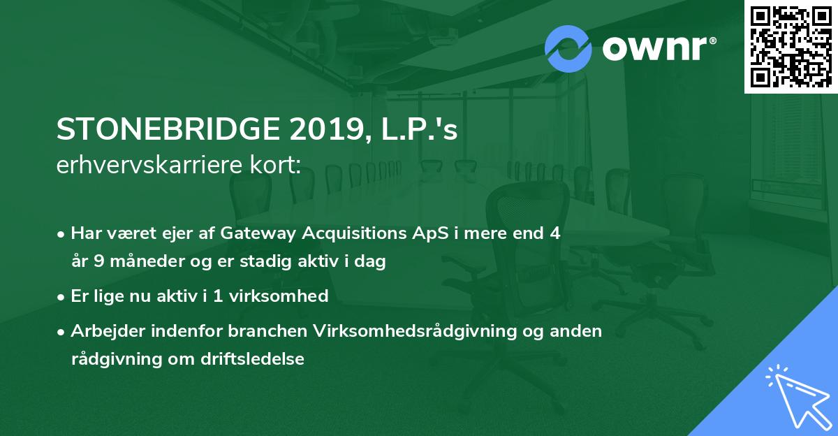 STONEBRIDGE 2019, L.P.'s erhvervskarriere kort