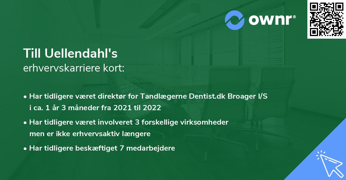 Till Uellendahl's erhvervskarriere kort