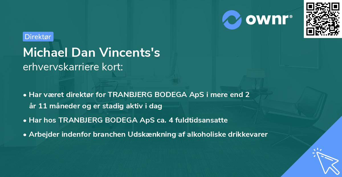 Michael Dan Vincents's erhvervskarriere kort