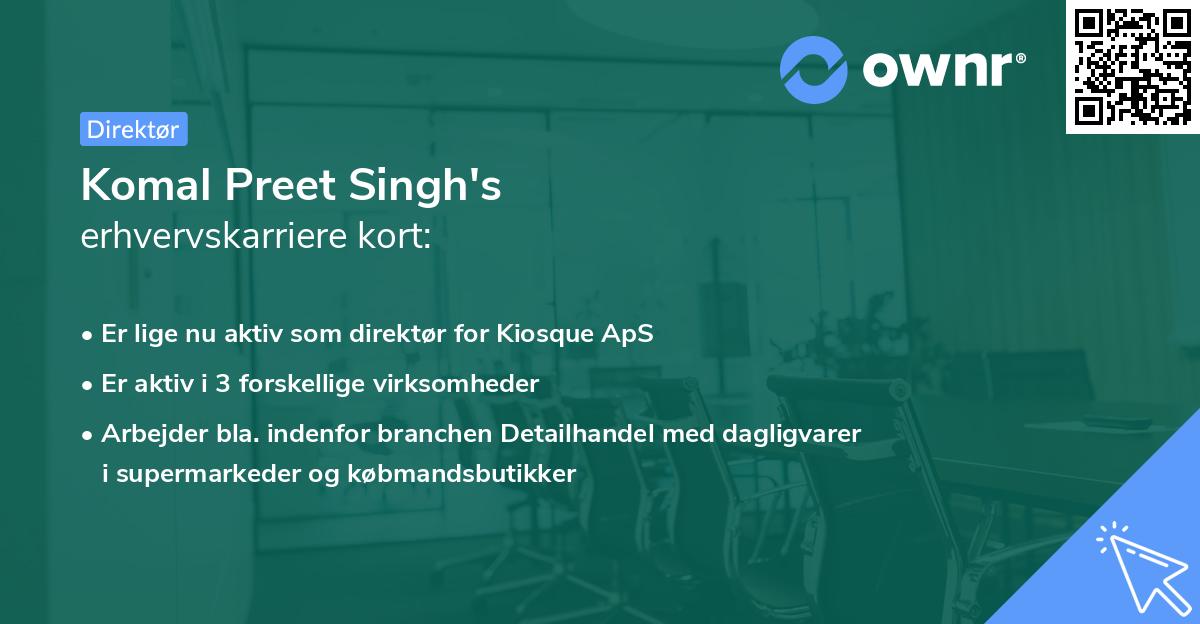 Komal Preet Singh's erhvervskarriere kort