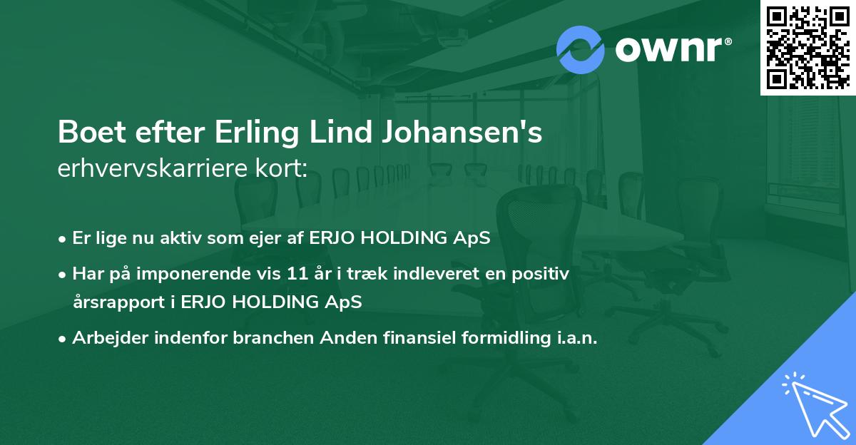 Boet efter Erling Lind Johansen's erhvervskarriere kort