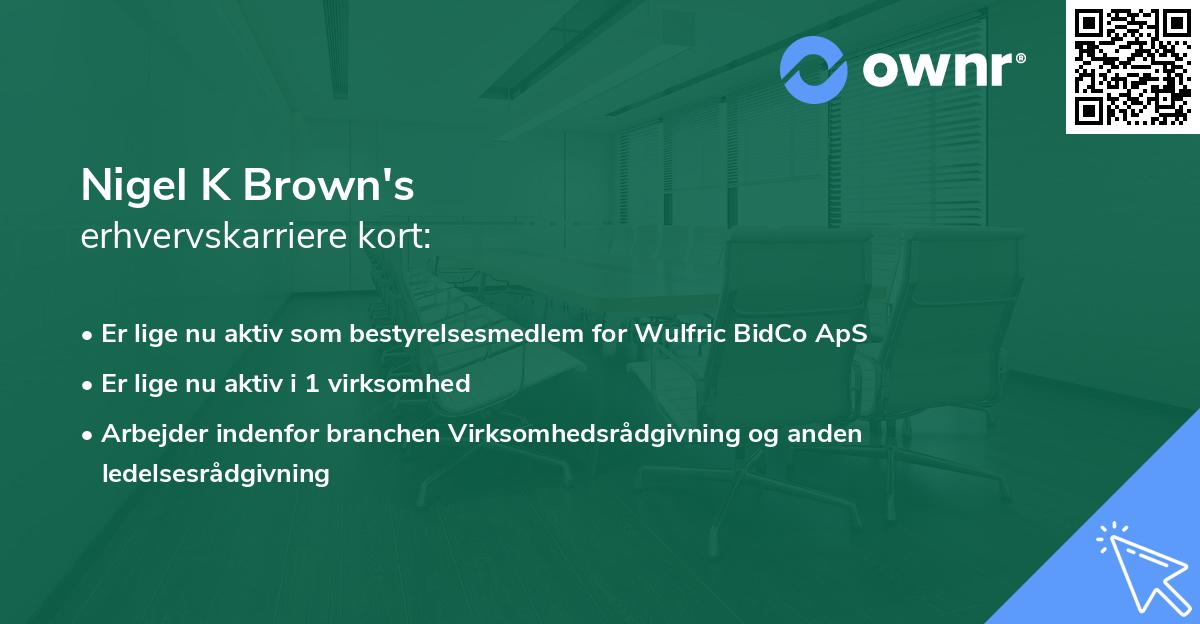 Nigel K Brown's erhvervskarriere kort