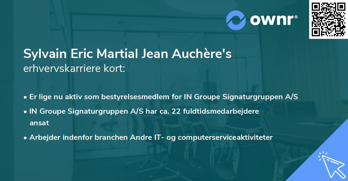 Sylvain Eric Martial Jean Auchère's erhvervskarriere kort