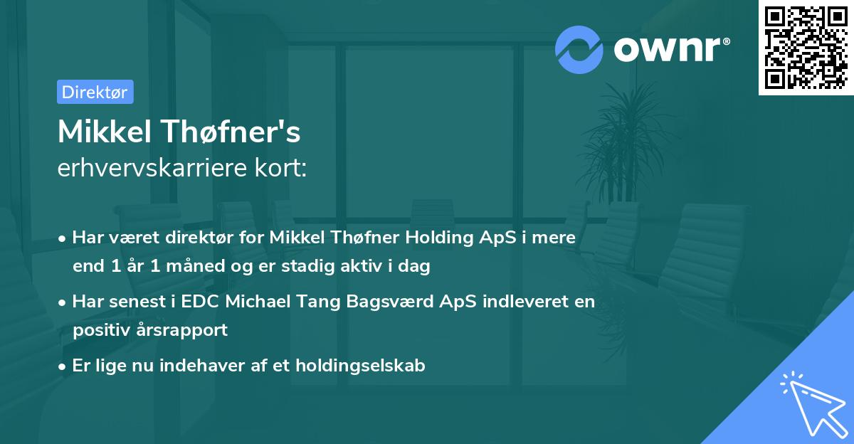 Mikkel Thøfner's erhvervskarriere kort