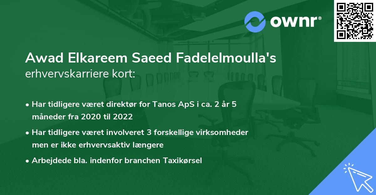 Awad Elkareem Saeed Fadelelmoulla's erhvervskarriere kort