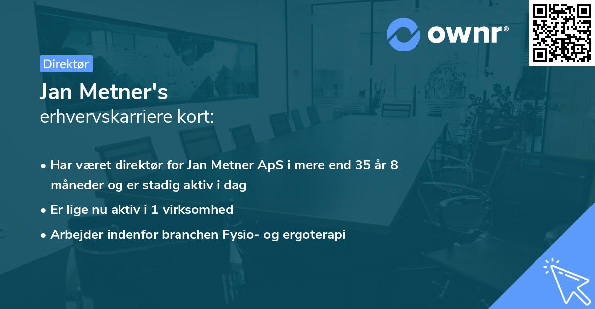 Jan Metner's erhvervskarriere kort