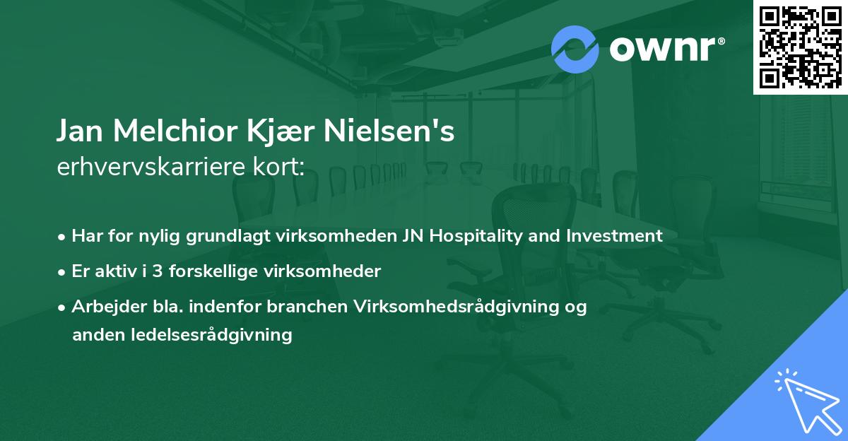 Jan Melchior Kjær Nielsen's erhvervskarriere kort