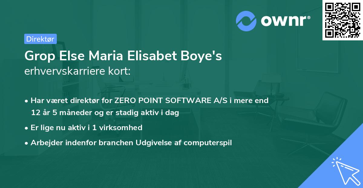 Grop Else Maria Elisabet Boye's erhvervskarriere kort