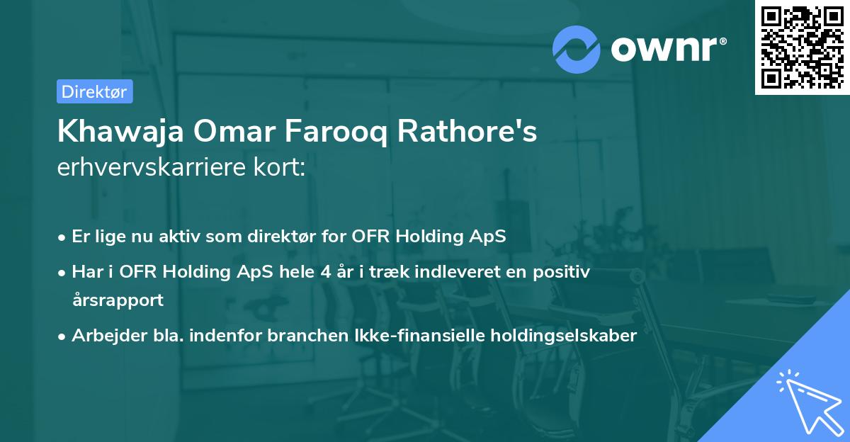 Khawaja Omar Farooq Rathore's erhvervskarriere kort