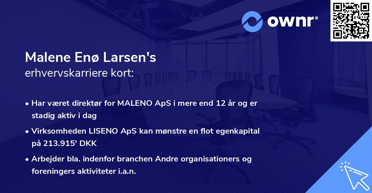 Malene Enø Larsen's erhvervskarriere kort