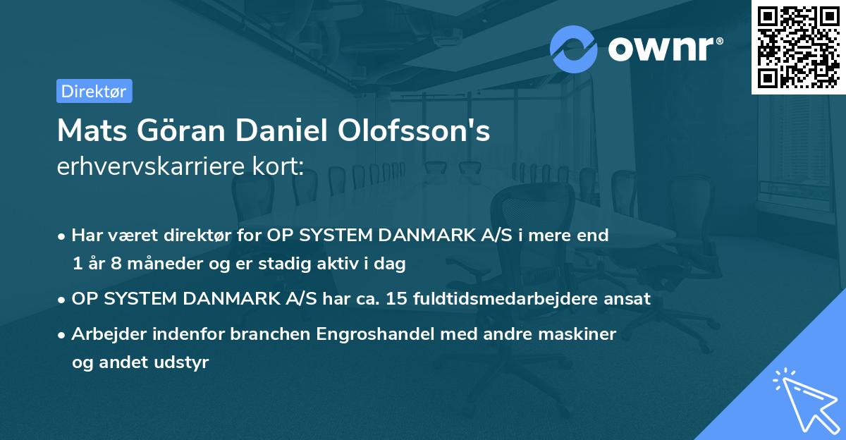 Mats Göran Daniel Olofsson's erhvervskarriere kort