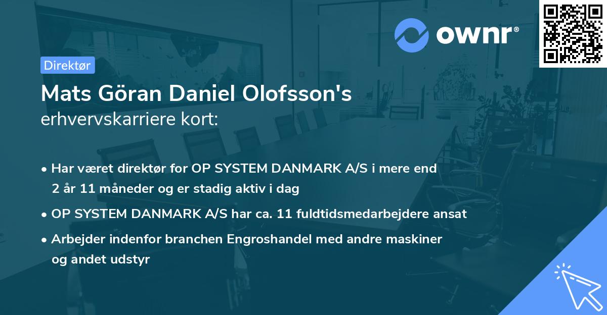 Mats Göran Daniel Olofsson's erhvervskarriere kort