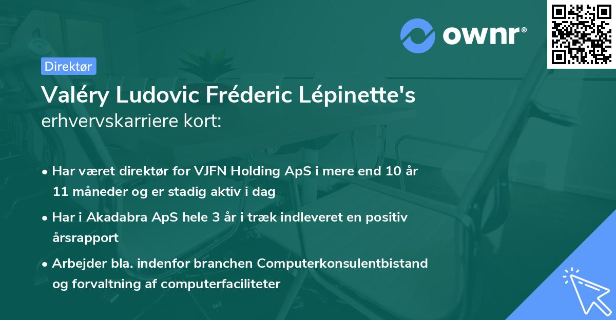 Valéry Ludovic Fréderic Lépinette's erhvervskarriere kort