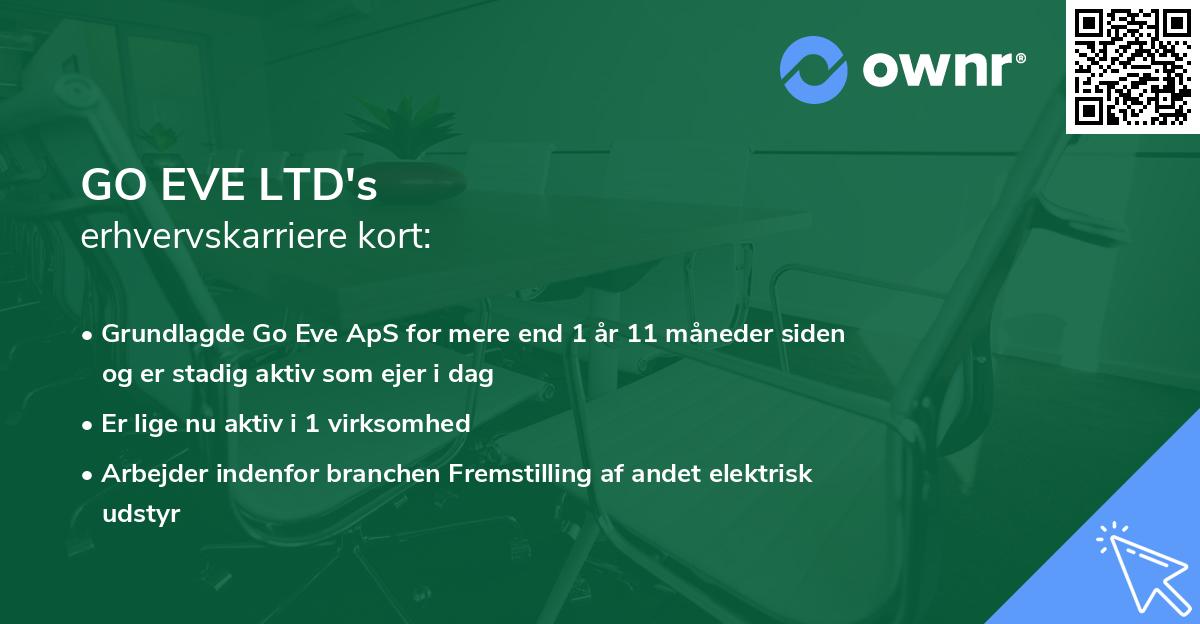 GO EVE LTD's erhvervskarriere kort