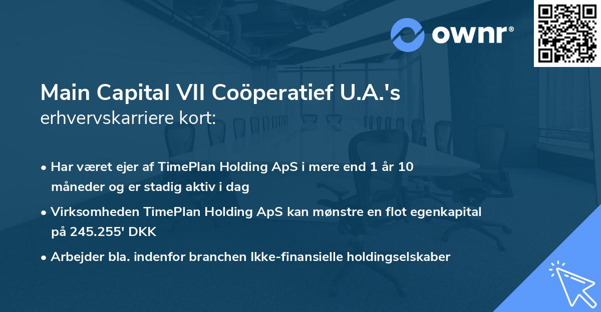 Main Capital VII Coöperatief U.A.'s erhvervskarriere kort