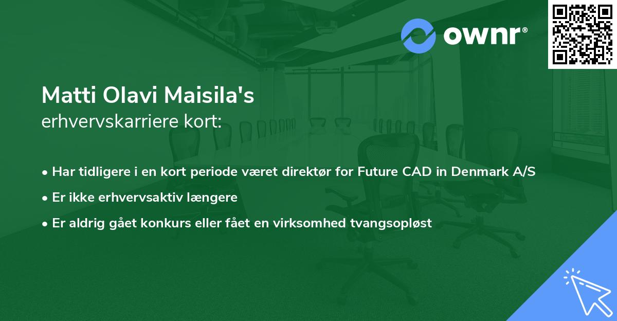 Matti Olavi Maisila's erhvervskarriere kort