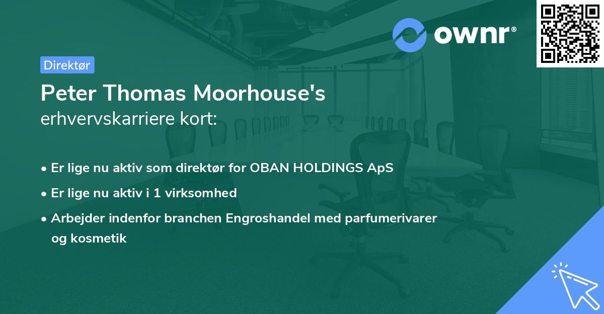 Peter Thomas Moorhouse's erhvervskarriere kort