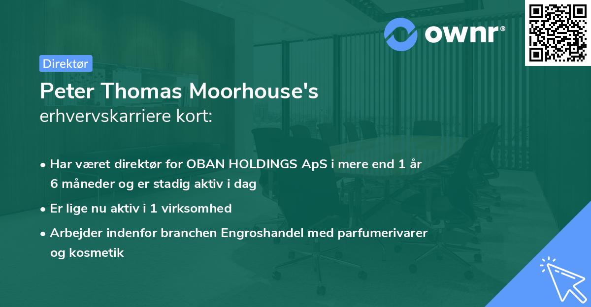 Peter Thomas Moorhouse's erhvervskarriere kort