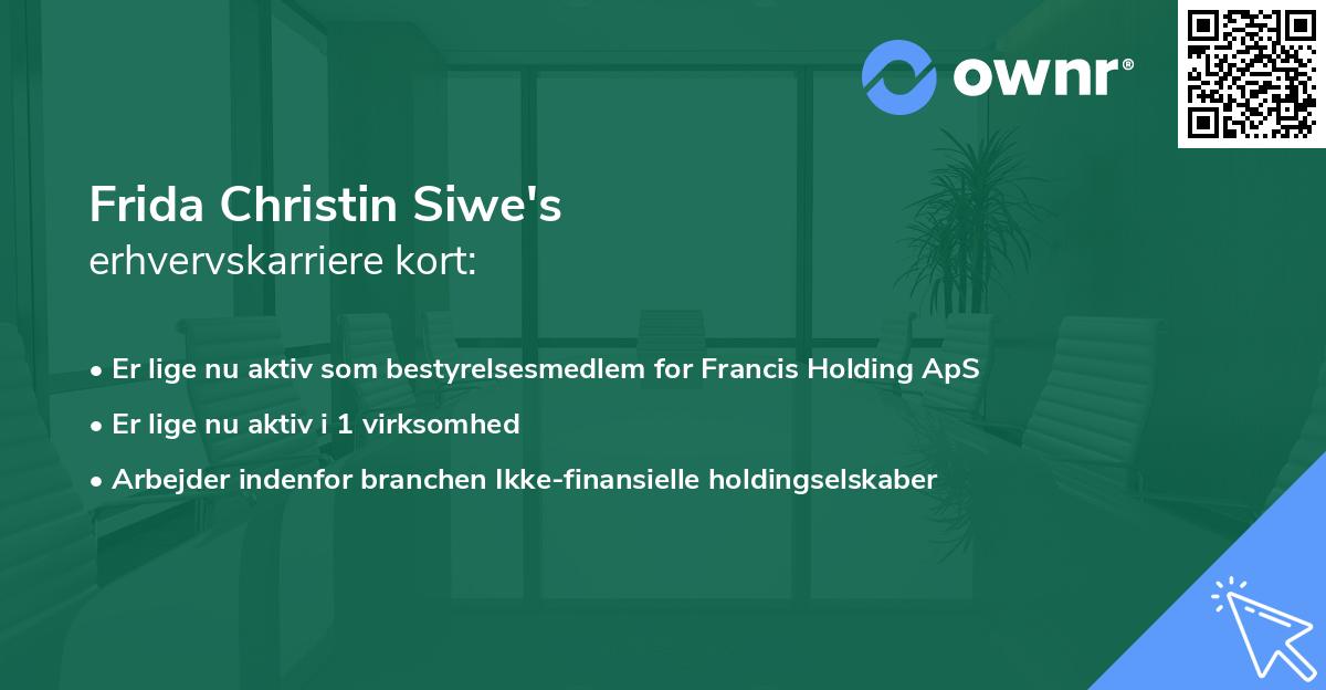 Frida Christin Siwe's erhvervskarriere kort