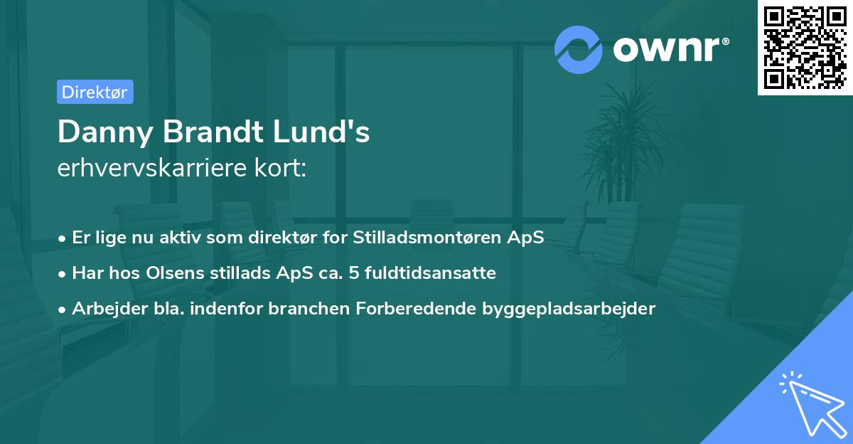 Danny Brandt Lund's erhvervskarriere kort