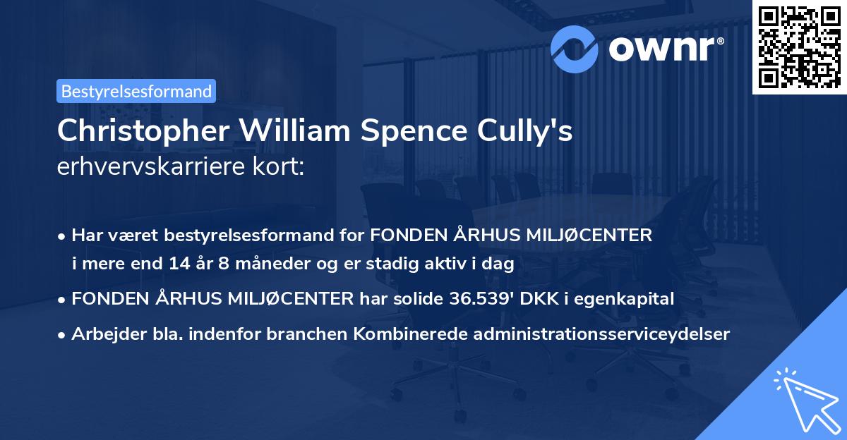 Christopher William Spence Cully's erhvervskarriere kort