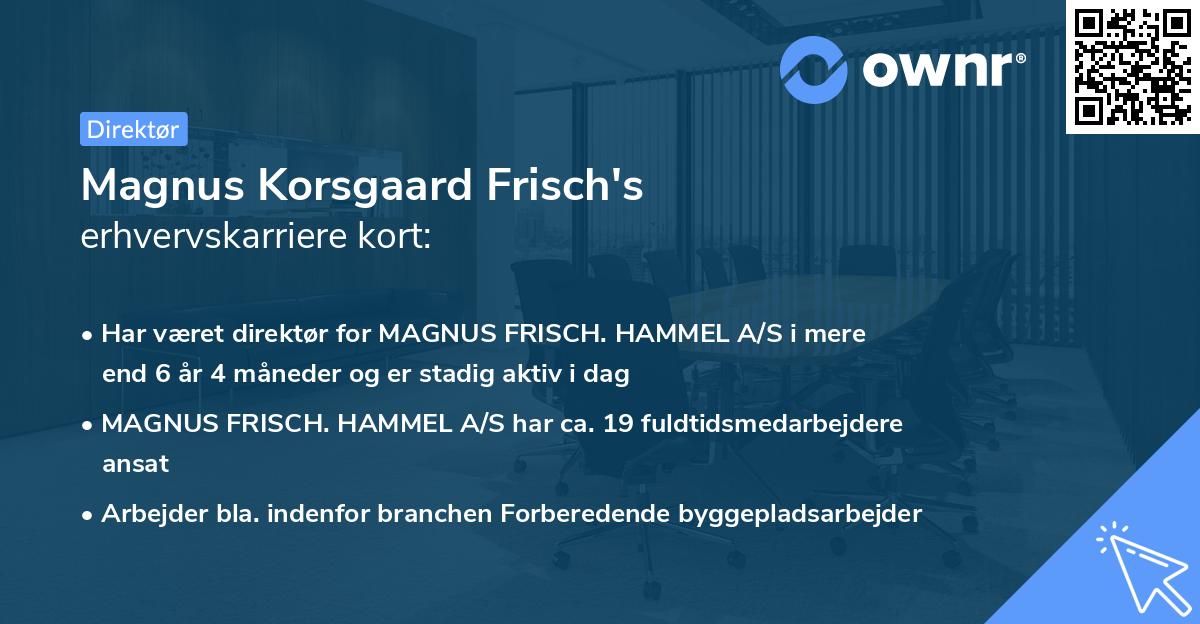 Magnus Korsgaard Frisch's erhvervskarriere kort