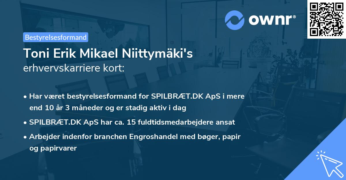 Toni Erik Mikael Niittymäki's erhvervskarriere kort