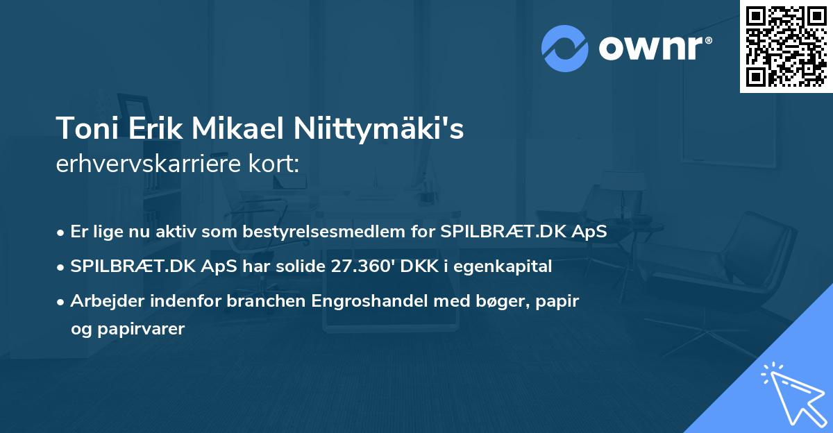Toni Erik Mikael Niittymäki's erhvervskarriere kort