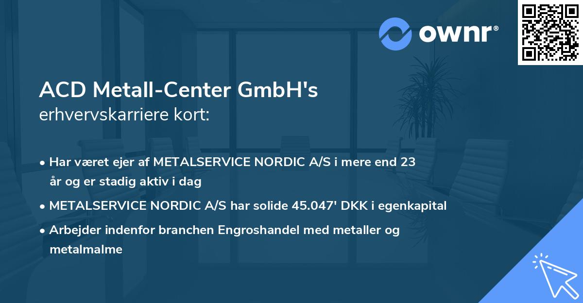 ACD Metall-Center GmbH's erhvervskarriere kort