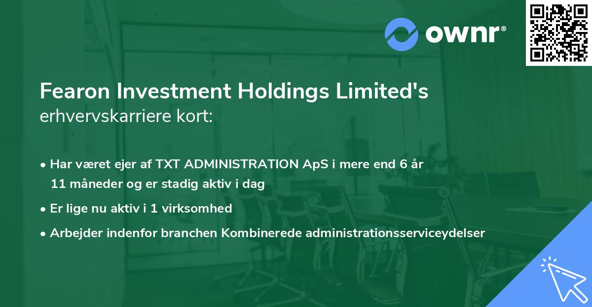 Fearon Investment Holdings Limited's erhvervskarriere kort