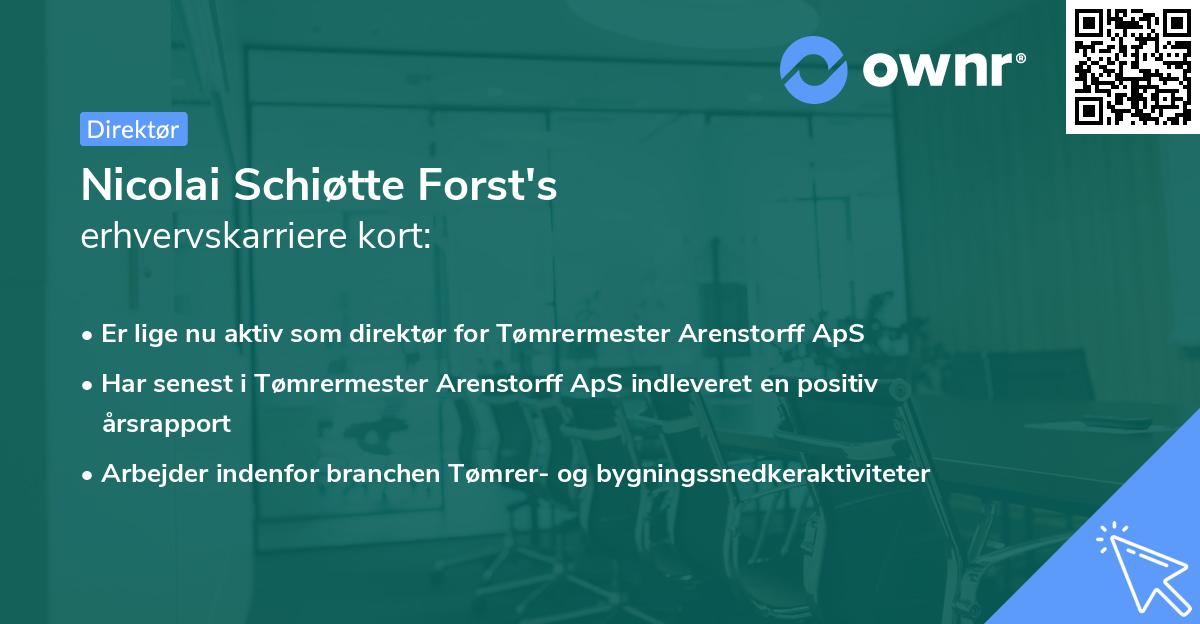 Nicolai Schiøtte Forst's erhvervskarriere kort