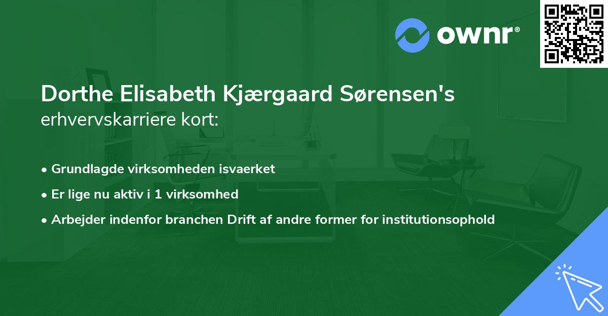 Dorthe Elisabeth Kjærgaard Sørensen's erhvervskarriere kort