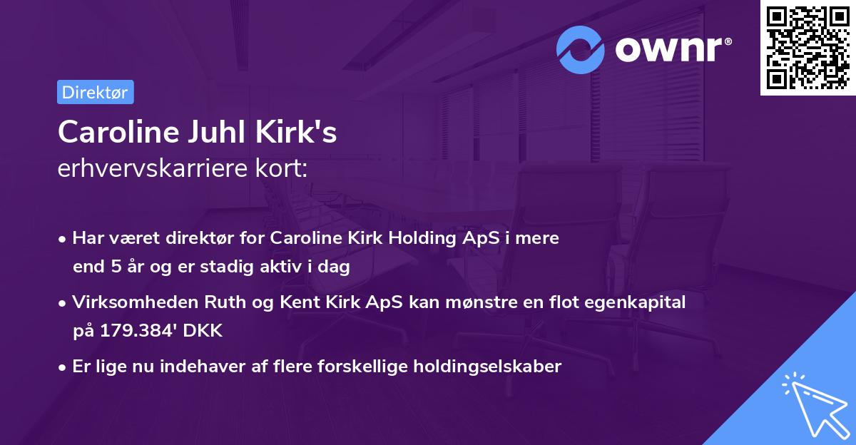 Caroline Juhl Kirk's erhvervskarriere kort