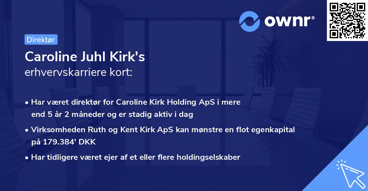 Caroline Juhl Kirk's erhvervskarriere kort