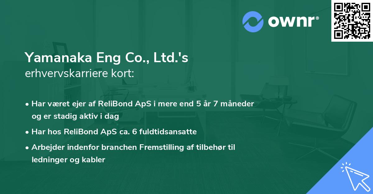 Yamanaka Eng Co., Ltd.'s erhvervskarriere kort