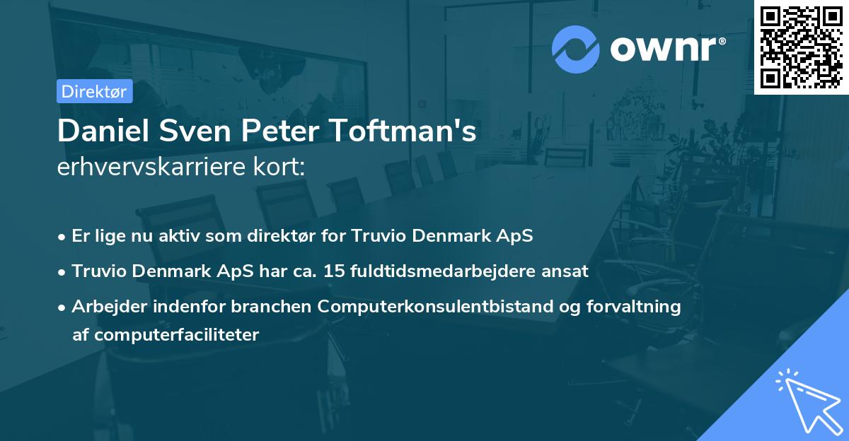 Daniel Sven Peter Toftman's erhvervskarriere kort