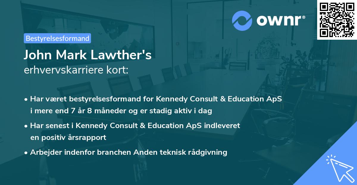 John Mark Lawther's erhvervskarriere kort