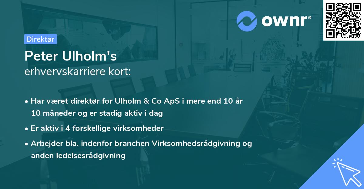 Peter Ulholm's erhvervskarriere kort