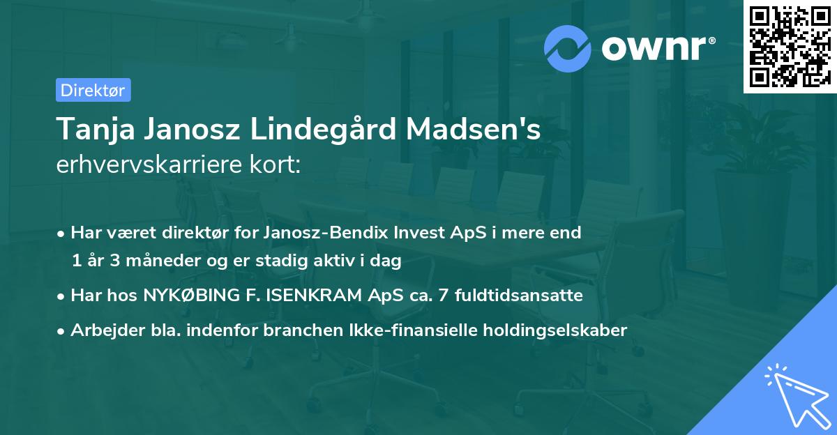 Tanja Janosz Lindegård Madsen's erhvervskarriere kort