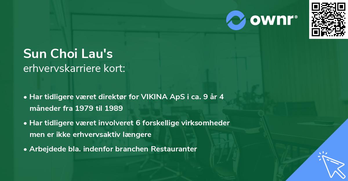 Sun Choi Lau's erhvervskarriere kort
