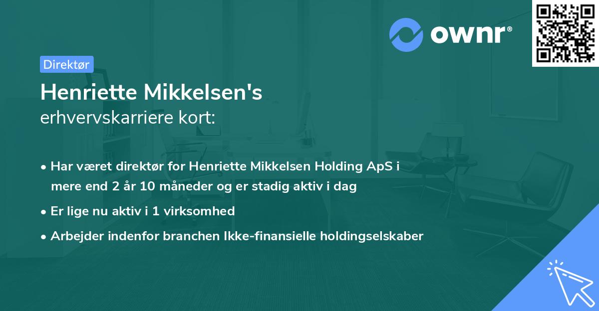 Henriette Mikkelsen's erhvervskarriere kort