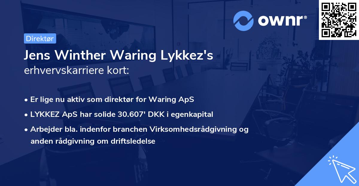 Jens Winther Waring Lykkez's erhvervskarriere kort