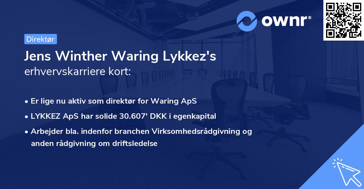 Jens Winther Waring Lykkez's erhvervskarriere kort