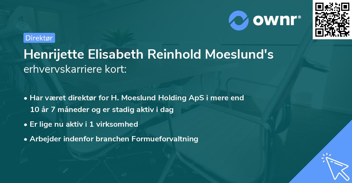Henrijette Elisabeth Reinhold Moeslund's erhvervskarriere kort