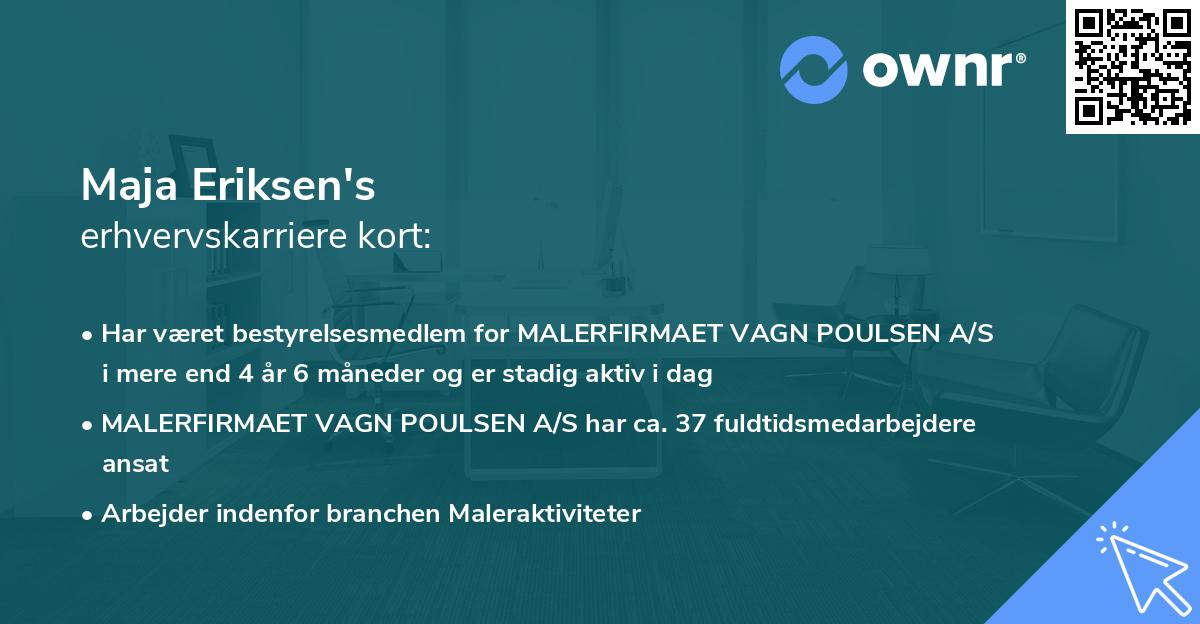 Maja Eriksen's erhvervskarriere kort
